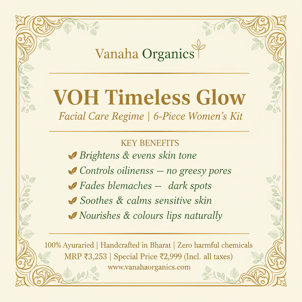 VOH Timeless Glow — Benefits Label ₹2,999
